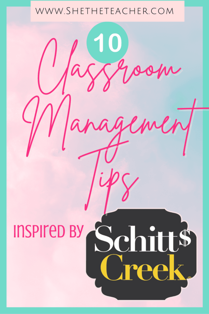 Classroom Management Tips Inspired by Schitts Creek