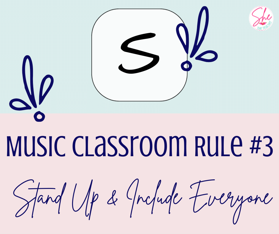 Music Classroom Rule #3: Stand Up and Include Everyone