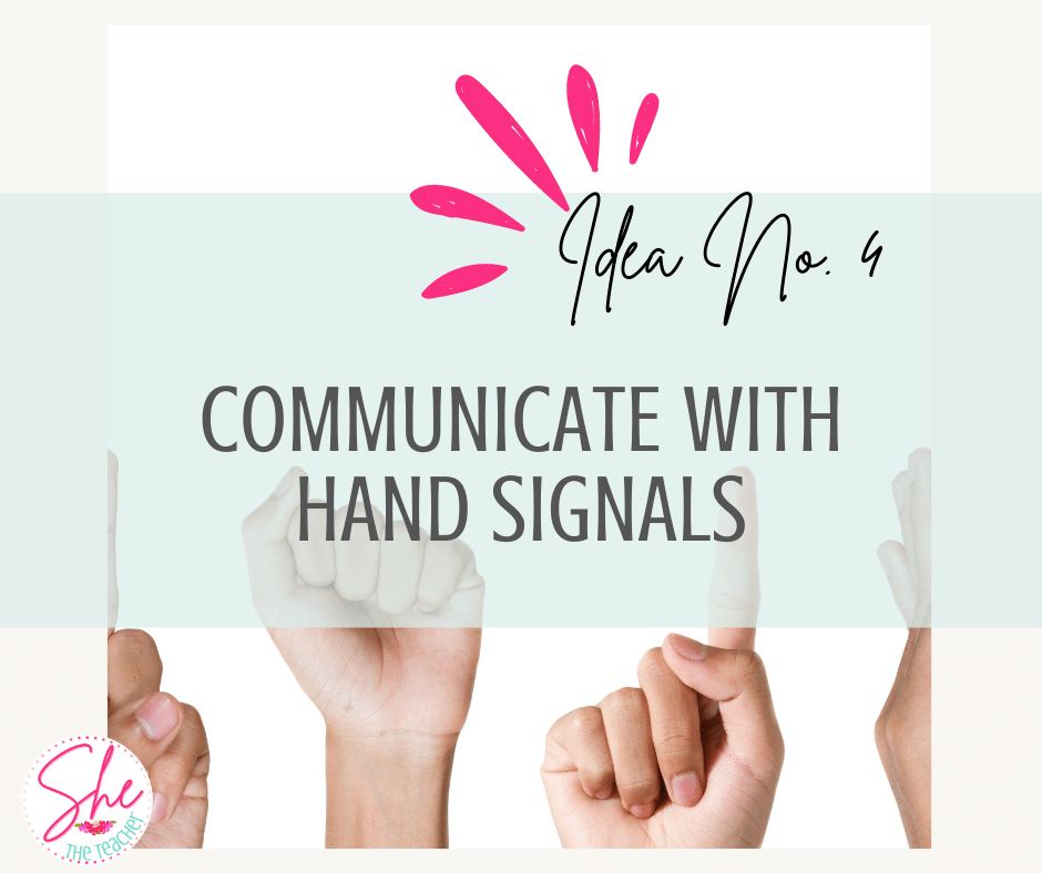 Strategies for Classroom Management: Communicate with Hand Signals